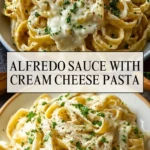 Alfredo Sauce with Cream Cheese Pasta - Pin 1