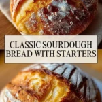 Classic Sourdough Bread With Starters - Pin 1