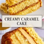 Creamy Caramel Cake - Pin 1