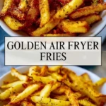 Golden Air Fryer Fries - Pin 1