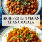 High-Protein Vegan Chana Masala - Pin 1