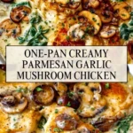 One-Pan Creamy Parmesan Garlic Mushroom Chicken - Pin 1