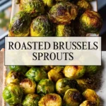 Roasted Brussels Sprouts - Pin 1