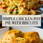 Simple Chicken Pot Pie with Biscuits - Pin 1