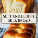 Soft and Fluffy Milk Bread - Pin 1
